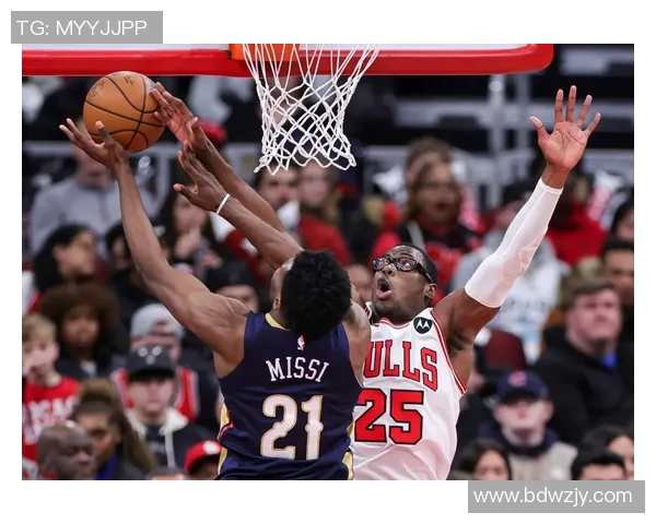 NBA季前赛精彩对决公牛与鹈鹕全场视频回顾与精彩瞬间分析